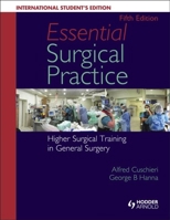 Essential Surgical Practice: Higher Surgical Training in General Surgery 144413762X Book Cover