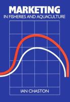 Marketing In Fisheries And Aquaculture 0852381298 Book Cover