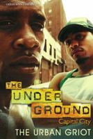 The Underground: Capitol City 0971039704 Book Cover
