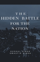 The Hidden Battle for the Nation 1393378064 Book Cover