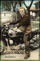Invisible Foreground 1897181787 Book Cover