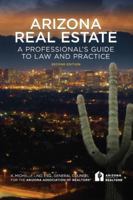 Arizona Real Estate: A Professional's Guide to Law and Practice 0978912004 Book Cover