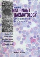 An Atlas of Malignant Haematology 1853170542 Book Cover