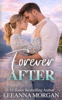 Forever After: A Small Town Romance (The Montana Brides) 0994105479 Book Cover