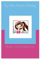 Meghan And The Mystery Potion 1737628139 Book Cover