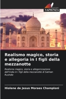 Realismo magico, storia e allegoria in I figli della mezzanotte 6207333365 Book Cover