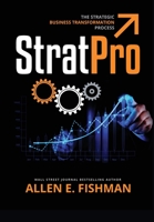 StratPro(TM): The Strategic Business Transformation Process 0984014969 Book Cover