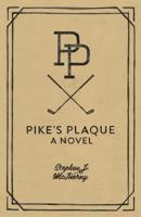 Pike's Plaque 0991560000 Book Cover