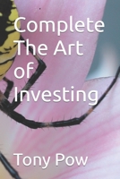 Complete the Art of Investing 1523958480 Book Cover