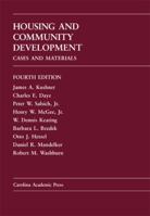Housing and Community Development: Cases and Materials (Carolina Academic Press Law Casebook Series) (Carolina Academic Press Law Casebook Series) 0890897360 Book Cover
