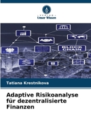 Adaptive Risikoanalyse für dezentralisierte Finanzen (German Edition) 6209535062 Book Cover