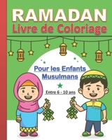 Ramadan - Livre de Coloriage pour Enfants Musulmans: Livre de coloriage islamique. Beau cadeau pour enfants musulmans, garçons et filles. B08ZD4MSHX Book Cover