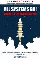 All Systems Go!: A Guide to the Healthiest You 0999174703 Book Cover