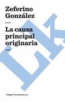 La causa principal originaria (Pensamiento) 8498162904 Book Cover