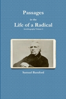 Passages in the Life of a Radical (Cosimo Classics Biography) 0192814133 Book Cover