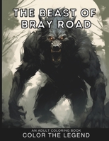 The Beast Of Bray Road: An Adult Coloring Book, Color The Legend B0CQ3364ZP Book Cover