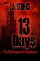13 Days: The Pythagoras Conspiracy 0991110714 Book Cover