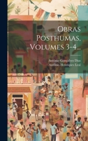 Obras Posthumas, Volumes 3-4... 1022642456 Book Cover