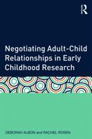 Negotiating Adult-Child Relationships in Early Childhood Research 0415633311 Book Cover