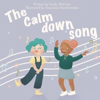 The Calm Down Song B08PXBCWVY Book Cover