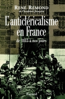 L'anticléricalisme en France de 1815 à nos jours 2213602603 Book Cover