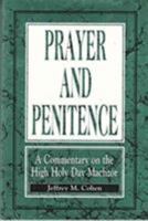 Prayer and Penitence: A Commentary to the High Holy Day Machzor 1568210469 Book Cover