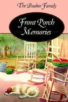 Front Porch Memories 0974432229 Book Cover