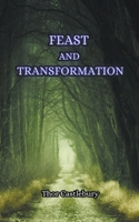 Feast and Transformation B0CWJQKRDB Book Cover