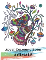 Adult Coloring Book Stress Relieving Animal Designs: Animals with Patterns Coloring Books B08WP9GHKJ Book Cover