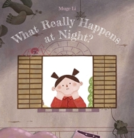 What Really Happens at Night? 1605379654 Book Cover