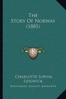 The Story Of Norway 116578243X Book Cover