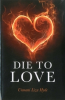 Die to Love and Awaken to Who You Are 1846946670 Book Cover