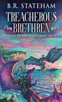 Treacherous Brethren 482414311X Book Cover