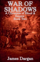 War of Shadows (A Chronicle of Blood & Empire) B0GW13R6PW Book Cover