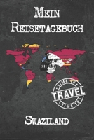 Mein Reisetagebuch Swaziland: 6x9 Reise Journal I Notizbuch mit Checklisten zum Ausf�llen I Perfektes Geschenk f�r den Trip nach Swaziland f�r jeden Reisenden 1673902855 Book Cover