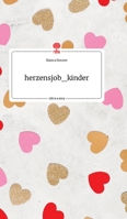 herzensjob_kinder. Life is a Story - story.one 3990879669 Book Cover
