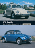 VW Beetle Specification Guide 1968-1980 1847971679 Book Cover