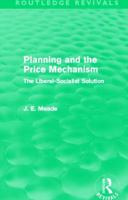 Planning and the Price Mechanism: The Liberal-Socialist Solution 0415621674 Book Cover