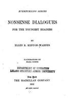 Nonsense Dialogues for the Youngest Readers (Classic Reprint) 1523224304 Book Cover