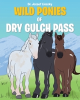 Wild Ponies of Dry Gulch Pass 1098011368 Book Cover