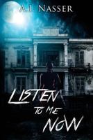 Listen to Me Now 1792745079 Book Cover