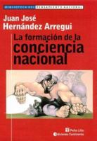 La Formacion de La Conciencia Nacional (Spanish Edition) 9507541306 Book Cover