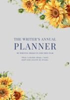 The Writer's Annual Planner 0645927287 Book Cover