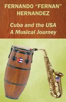 Cuba and the USA: A Musical Journal 1986397785 Book Cover