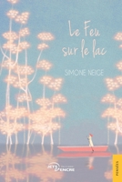 Le Feu sur le lac (French Edition) 2385802554 Book Cover