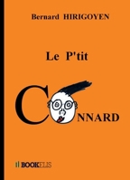 Le P'Tit Connard (French Edition) B08DC5VWH4 Book Cover