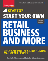 Start Your Own Retail Business and More: Brick-and-Mortar Stores • Online • Mail Order • Kiosks 1599185660 Book Cover
