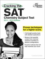 Cracking the SAT Chemistry Subject Test, 2009-2010 Edition (College Test Preparation) 0375428143 Book Cover