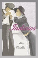 Indicios: Al límite de lo irracional B0BQ9KTLCK Book Cover