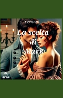 La scelta di Mark (Italian Edition) B0F3JQY2LJ Book Cover